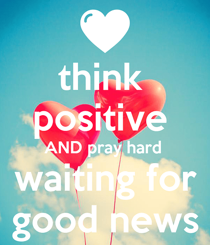 think-positive-and-pray-hard-waiting-for-good-news